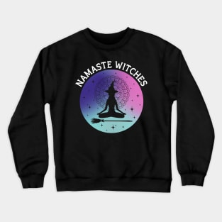 Namaste Witches Crewneck Sweatshirt